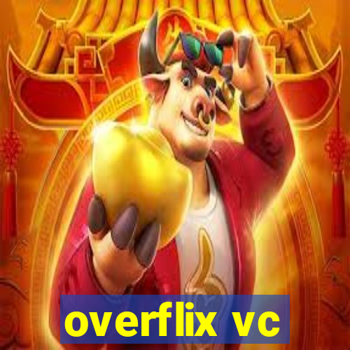 overflix vc